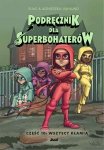 Wszyscy kłamią. Podręcznik dla superbohaterów. Część 10