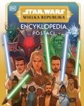 Encyklopedia postaci. Star Wars. Wielka Republika