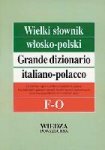 Wielki słownik włosko-polski T. 2 F-O. Grande dizionario italiano-polacco  F-O 