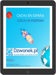 CACHU w Hiszpanii. Bajka hiszpańsko-polska dla dzieci 5-7 lat, polsko- i hiszpańskojęzycznych. Ebook audio na platformie dzwonek.pl