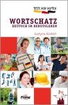 TESTE DEIN DEUTSCH. Wortschatz. Deutsch im Berufsleben 