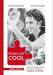 POLSKI JEST COOL. Książka studenta do nauki języka polskiego jako obcego na poziomie podstawowym + CD 
