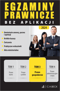 Egzaminy Prawnicze bez aplikacji. Tom 3. Prawo gospodarcze 