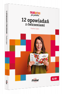 Czytam po polsku. 12 opowiadań z ćwiczeniami A2-B1