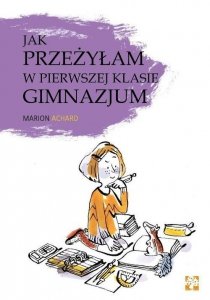 Jak przeżyłam w pierwszej klasie gimnazjum