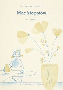 Moc kłopotów Wytwórnik