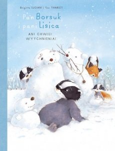 Pan Borsuk i Pani Lisica Ani chwili wytchnienia! Tom 4