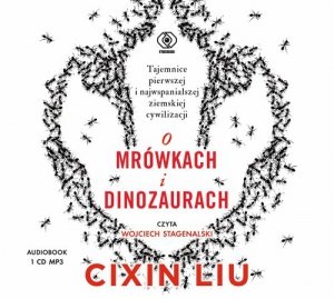 O mrówkach i dinozaurach