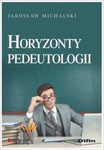 Horyzonty pedeutologii