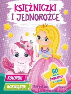 Koloruj! Rozwiązuj! Księżniczki i jednorożce