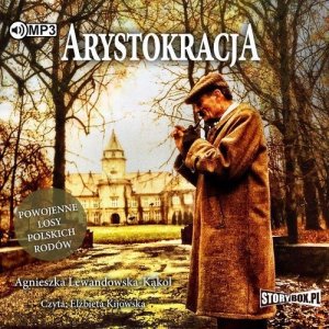 Arystokracja Powojenne losy polskich rodów