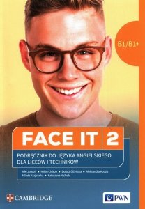 FACE IT 2 Język angielski Podręcznik do języka B1/B1+