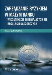 Zarządzanie ryzykiem w małym banku