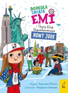 Emi i Tajny Klub Superdziewczyn Dookoła świata Nowy Jork