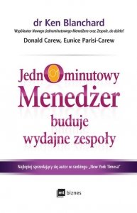 Jednominutowy Menedżer buduje wydajne zespoły