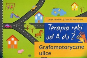 Terapia ręki od A do Z Grafomotoryczne ulice