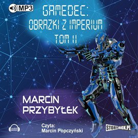 Gamedec. Część 5.2 Obrazki z imperium. Tom 2 - audiobook