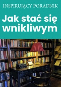 Jak stać się wnikliwym (EBOOK)