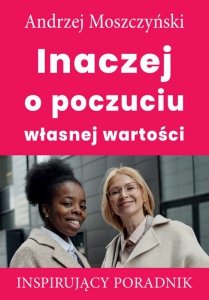 Inaczej o poczuciu własnej wartości (EBOOK)