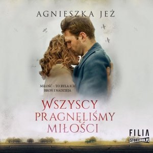 Wszyscy pragnęliśmy miłości - audiobook / ebook