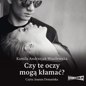 Oni. Tom 1. Czy te oczy mogą kłamać? - audiobook / ebook