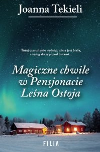 Magiczne chwile w Pensjonacie Leśna Ostoja (EBOOK)