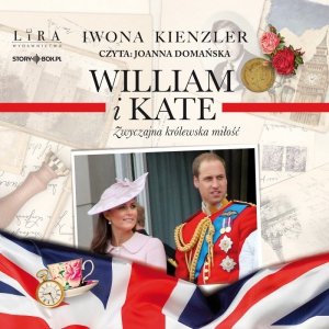William i Kate. Zwyczajna królewska miłość - audiobook