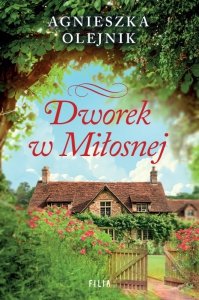 Dworek w Miłosnej (EBOOK)