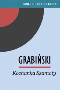 Kochanka Szamoty (EBOOK)