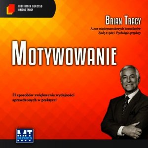 Motywowanie - audiobook