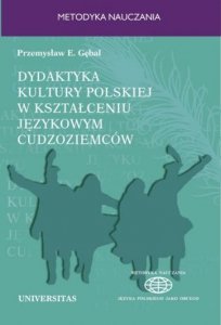 Dydaktyka kultury polskiej w kształceniu językowym cudzoziemców. Podejście porównawcze EBOOK PDF