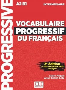 Vocabulaire progressif du francais niveau intermediaire A2 B1 + audio online 3e edition