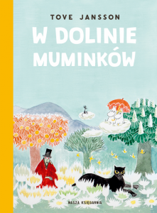 W Dolinie Muminków. Muminki. Tom 3