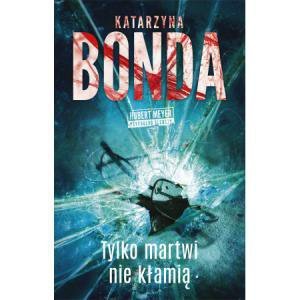 Tylko martwi nie kłamią. Hubert Meyer. Tom 2
