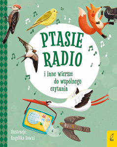 Ptasie radio i inne wiersze do wspólnego czytania