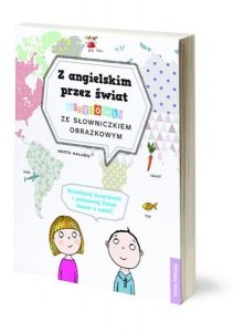 Z angielskim przez świat. Krzyżówki ze słowniczkiem obrazkowym 