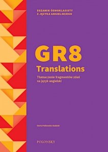 GR8 Translations. Tłumaczenie fragmentów zdań na język angielski