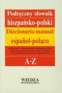 Podręczny słownik hiszpańsko-polski. Diccionario manual español-polaco 