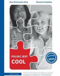 Polski jest COOL A2. Część I. Książka studenta z ćwiczeniami i nagraniami online. Wydanie 2024 