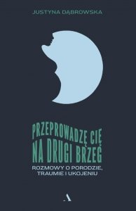 Przeprowadzę cię na drugi brzeg.