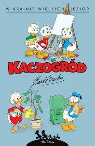 Kaczogród. Carl Barks. W krainie wielkich jezior i inne historie z lat 1956-1957