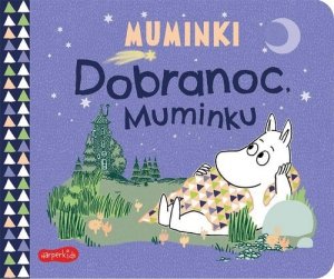 Dobranoc, Muminku Muminki Książeczki kartonowe