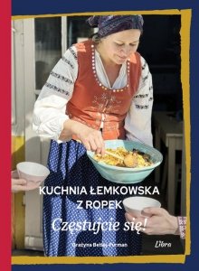 Kuchnia łemkowska z Ropek Częstujcie się! 