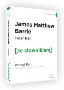 Peter Pan Piotruś Pan z podręcznym słownikiem angielsko-polskim