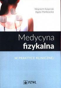 Medycyna fizykalna w praktyce klinicznej