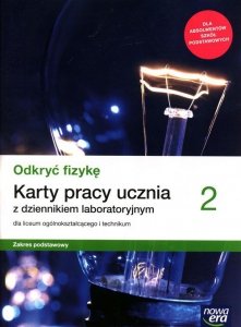 Odkryć fizykę 2 Karty pracy ucznia z dziennikiem laboratoryjnym Zakres podstawowy