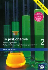 To jest chemia 2 Podręcznik Zakres rozszerzony Edycja 2024