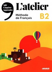 L'Atelier B2 Methode de Francais + DVD