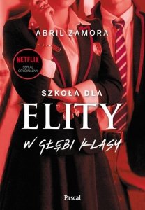 Szkoła dla elity. W głębi klasy