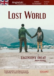 Lost World Powieść dla młodzieży z ćwiczeniami